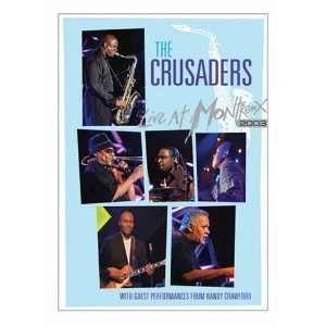 CRUSADERS / クルセイダーズ / LIVE AT MONTREUX 2003