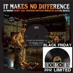 MY MORNING JACKET / マイ・モーニング・ジャケット / IT MAKES NO DIFFERENCE (LIVE F