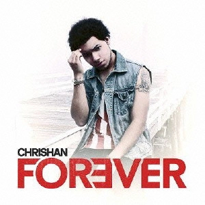 CHRISHAN / フォーエバー / FOREVER