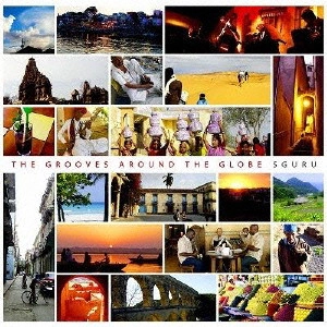 SUGURU MIYAJI / 宮地傑 / ザ・グルーヴス・アラウンド・ザ・グローブ / THE GROOVES AROUND THE GLOBE