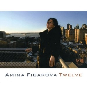 AMINA FIGAROVA / アミナ・フィガロヴァ / TWELVE