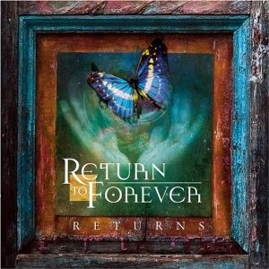 RETURN TO FOREVER / リターン・トゥ・フォーエヴァー / RETURNS