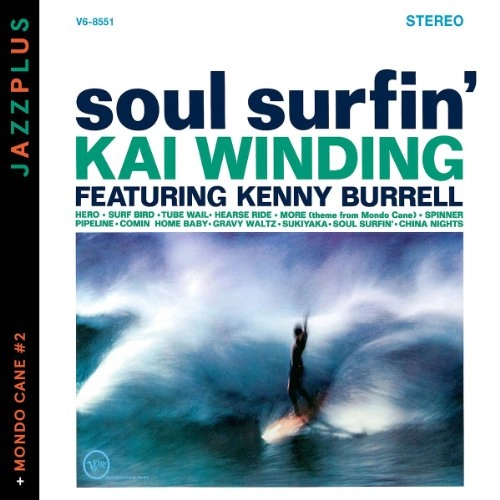 KAI WINDING / カイ・ウィンディング / SOUL SURFIN' (+ MONDO CANE #2)