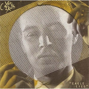 COBRA SKULLS / コブラスカルズ / EAGLE EYES