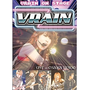 VRAIN / ブレイン / ブレイン・オン・ステージ