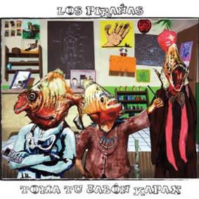LOS PIRANAS / ロス・ピラーニャス / TOMA TU JAB ON KAPAX