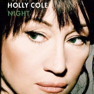 HOLLY COLE / ホリー・コール / NIGHT