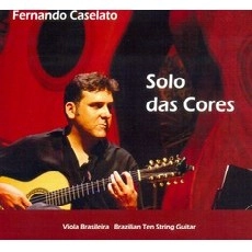 FERNANDO CASELATO / フェルナンド・カセラート / SOLO DAS CORES