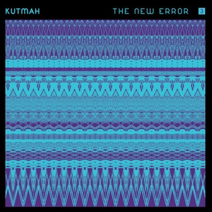 KUTMAH / クートマ / NEW ERROR VOL.3