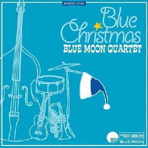 Blue Moon Quartet / ブルームーンカルテット / ブルークリスマス