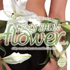 DJ SHUN (SMACK RECORDINGS) / ｆｌｏｗｅｒ　ｖｏｌ．４