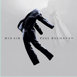 PAUL BUCHANAN / MID-AIR (DELUXE EDITION)