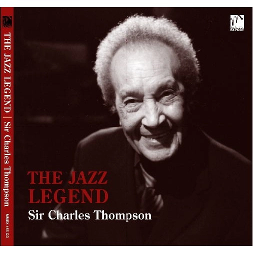 SIR CHARLES THOMPSON / サー・チャールズ・トンプソン / ザ･ジャズ･レジェンド
