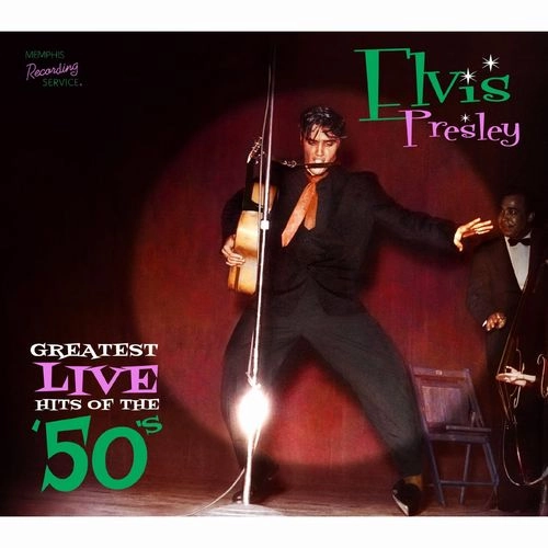ELVIS PRESLEY / エルヴィス・プレスリー / GREATEST LIVE HITS OF THE 50'S