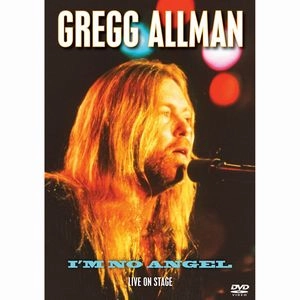 GREGG ALLMAN / グレッグ・オールマン / I'M NO ANGEL ~ LIVE ON STAGE