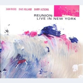 SAM RIVERS / サム・リヴァース / REUNION:LIVE IN NEW YORK