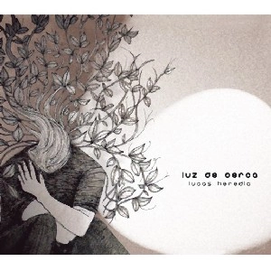 LUCAS HEREDIA / ルカス・エレディア / LUZ DE CERCA