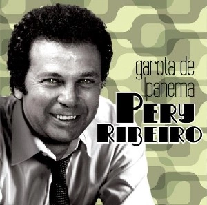 PERY RIBEIRO / ペリー・ヒベイロ / GAROTA DE IPANEMA