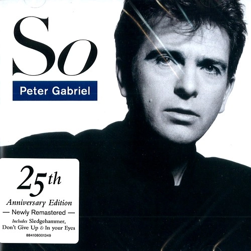 PETER GABRIEL / ピーター・ガブリエル / SO - 25TH ANNIVERSARY EDITION