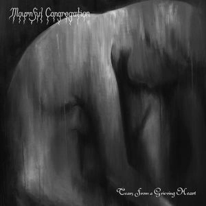 MOURNFUL CONGREGATION / モーンフル・コングリゲイション / TEARS FROM A GRIEVING HEART