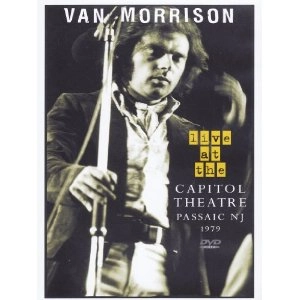 VAN MORRISON / ヴァン・モリソン / LIVE AT THE CAPITOL THEATRE PASSAIC NJ 197