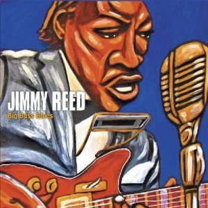 JIMMY REED / ジミー・リード / BIG BOSS BLUES