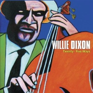 WILLIE DIXON / ウィリー・ディクソン 商品一覧 | ディスクユニオン