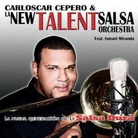 CARLOSCAR CEPERO  / カルロスカール・セペーロ / LA NEW TALENT SALSA ORCHESTRA