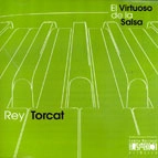 REY TORCAT / レイ・トルカット / EL VIRTUOSO DE LA SALSA(CD-R)