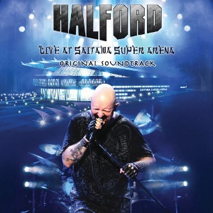 HALFORD / ハルフォード / LIVE AT SAITAMA SUPER ARENA - ORIGINAL SOUNDTRACK