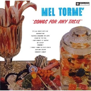 MEL TORME / メル・トーメ / ソングス・フォー・エニー・テイスト