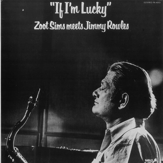 ZOOT SIMS / ズート・シムズ / IF I'M LUCKY