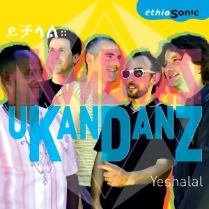 UKANDANZ / ユーカンダンツ / YETCHALAL