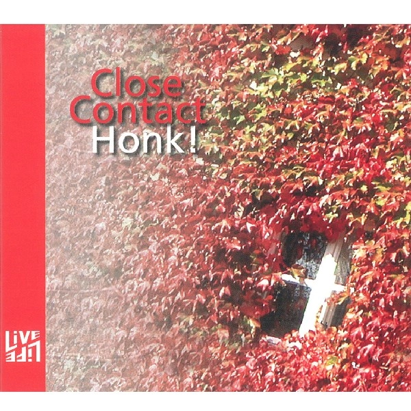CLOSE CONTACT / HONK!