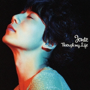 JONTE / Through my Life