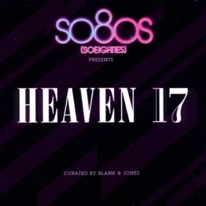 HEAVEN 17 / ヘヴン17 / SO80S PRESENTS HEAVEN 17