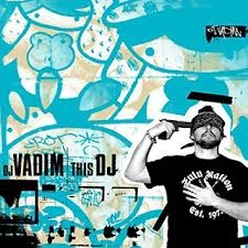 DJ VADIM / DJヴァディム / THIS DJ