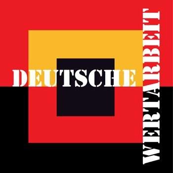 DEUTSCHE WERTARBEIT / DEUTSCHE WERTARBEIT