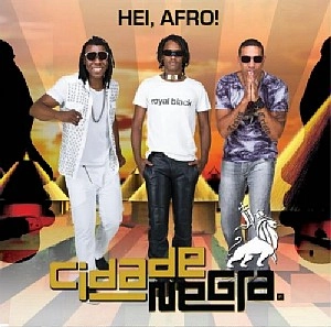 CIDADE NEGRA / シダーヂ・ネグラ / HEI, AFRO!