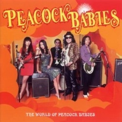 Peacock Babies / ピーコック・ベイビーズ / ピーコックベイビーズの世界