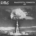 RATTUS / ラッタス / RAJOITETTU YDINSOTA