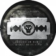 FUTURE CUT / OBSESSION REMIX