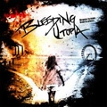 BLEEDING UTOPIA / ブリーディング・ユートピア / DEMONS TO SOME. GODS TO OTHERS