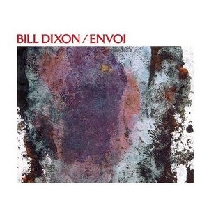 BILL DIXON / ビル・ディクソン / ENVOI