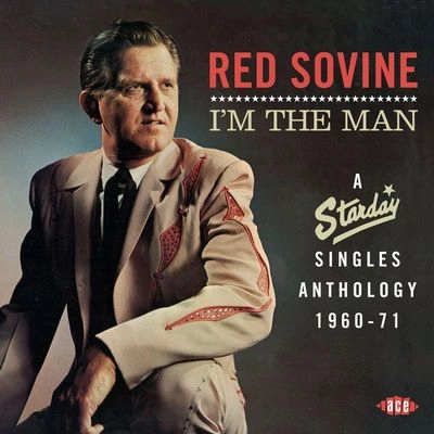 RED SOVINE / レッド・ソヴァイン / I'M THE MAN A STARDAY SINGLES ANTHOLOGY