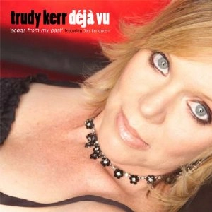 TRUDY KERR / DEJA VU
