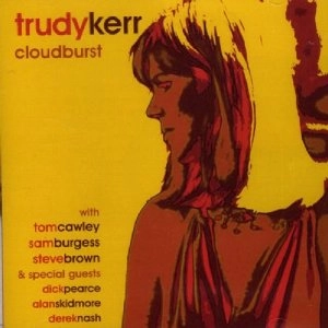 TRUDY KERR / CLOUDBURST