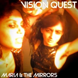 MARIA&THE MIRRORS / マリア・アンド・ザ・ミラーズ / ヴィジョンクエスト / VISION QUEST