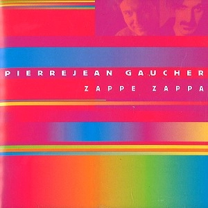 PIERREJEAN GAUCHER / ピエール・ジャン・ゴーチェ / ZAPPA ZAPPA