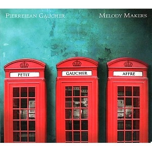 PIERREJEAN GAUCHER / ピエール・ジャン・ゴーチェ / MELODY MAKER